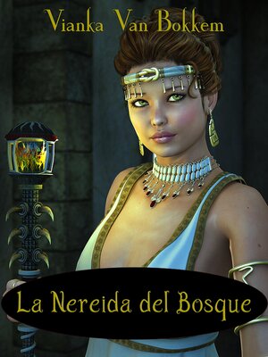 cover image of LA NEREIDA DEL BOSQUE